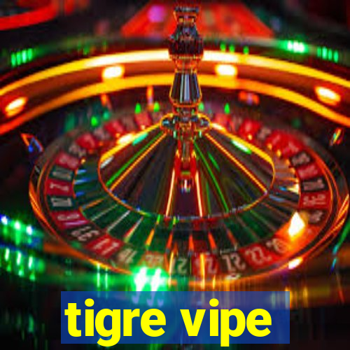 tigre vipe